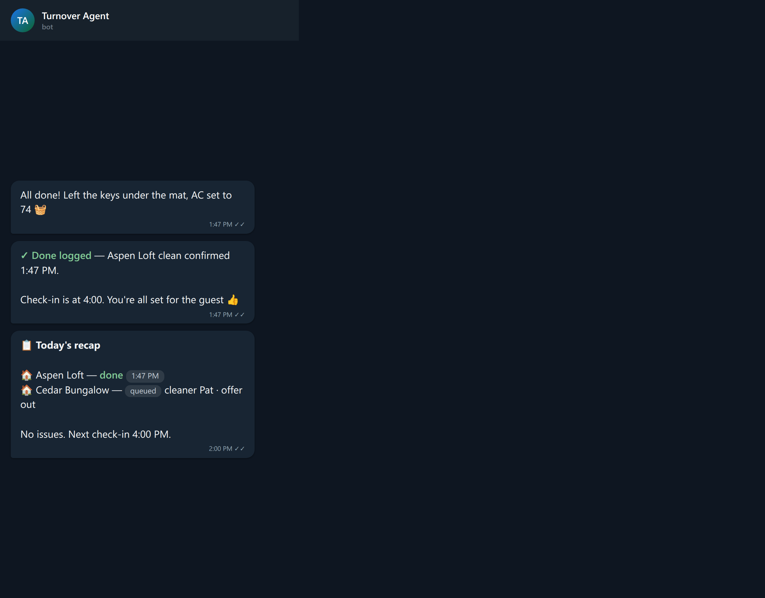 Cleaner confirms done; agent logs it and recaps the day